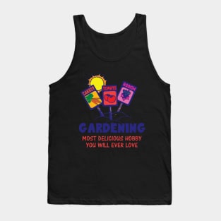 Gardening, next delicious hobby you will ever love Tank Top